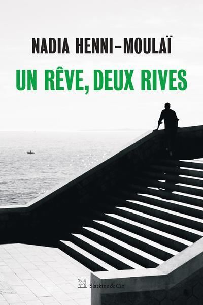 Un reve deux rives